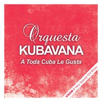 Ven Pa' la Loma - Orquesta Kubavana de Alberto Ruiz
