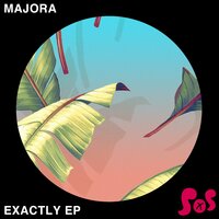Exactly - Majora
