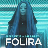 Folira - Elena & Jala Brat