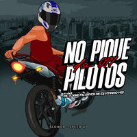 No Pique do 011 Pilotos - Mc Topre & MC eryck HK & Dj Vitinho Ms