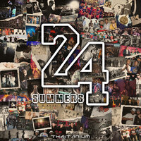 24SUMMERS - Thaitanium & Blahzay Blahzay