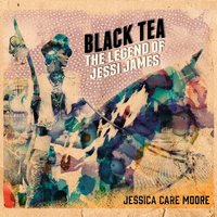 The Legend of Jessi James - Jessica Care Moore & Wordsworth