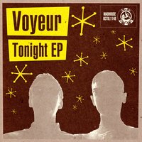 Tonight - Voyeur