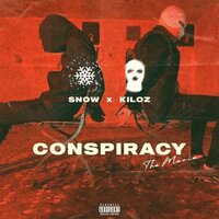 Conspiracy - Sn0wFTS & Kiloz