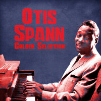 The Hard Way - Otis Spann