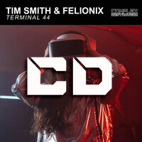 Terminal 44 - Tim Smith & Felionix
