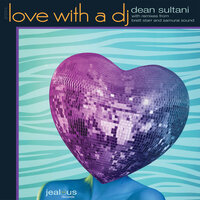 Love With a DJ - Dean Sultani & Samurai Sound