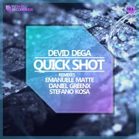 Quick Shot - Devid Dega