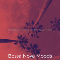 Background for Cookouts - Bossa Nova Moods