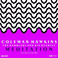 I Wish I Were Twins - Coleman Hawkins & The Ramblers