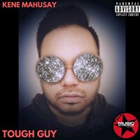 Tough Guy - Kene Mahusay & Carles DJ & Phoenix2kx