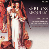 Berlioz: Requiem, Op. 5, H 75: VI. Lacrymosa - Robert Spano & Atlanta Symphony Orchestra & Atlanta Symphony Chorus & Гектор Берлиоз