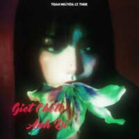 gietchetanhdi - Toàn NgủYên & LT & TNDE