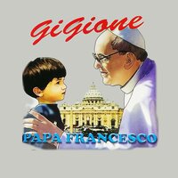 Papa Francesco - Gigione