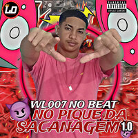 Vou por na Filha da Puta - WL007 NO BEAT & Lucas Digital & Mc Dobella & Laryssa Real
