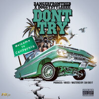 Don't Try - DangerfromtheB & DoggyStyleeee
