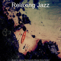 Suave Classy Restaurants - Relaxing Jazz