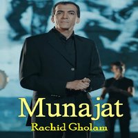 Munajat, Pt. 2 - Rachid Gholam