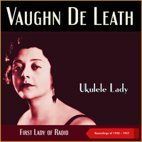 The Good Bad Girl - Vaughn de Leath & Jack Glogau