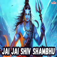 Jai Jai Shiv Shambhu - Shubhangi Joshi