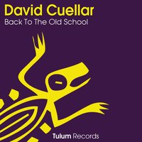 Back to the Old School - David Cuellar