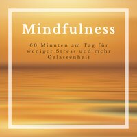 Weniger Stress und mehr Gelassenheit - Entspannungsmusik Klavier Akademie