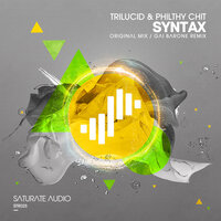 Syntax - Trilucid & Philthy Chit