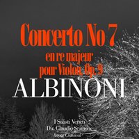 Concerto No. 7 en re majeur pour Violon, Op. 9: 2e mouvement: Adagio - I Solisti Veneti