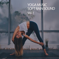 Time To Rain - Yoga Bhakti & Yoga Soul & Yoga Hatha