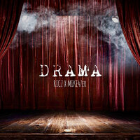 Drama - RICZ & Mike47er