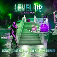 Level up - AKtual & Young Noble & Google Mall & Inrich Maed
