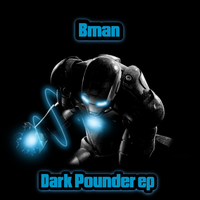 Dark Pounder - BMAN