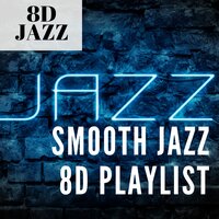 Love Is Here to Stay - 8D Jazz