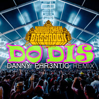 Do Dis - Backdraft & Poet Shadeo & Danny Phr3ntic
