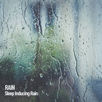 Rain and deep relaxation - Weather and Nature Recordings & Rain Sounds & Easy Listening Background Music