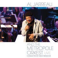 I'm Beginning To See The Light - Al Jarreau & Metropole Orchestra & Vince Mendoza & Metropole Orkest