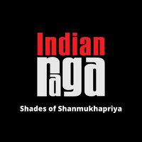 Shades of Shanmukhapriya - Tala Adi - IndianRaga & Vinod Krishnan & Aravind Venkat & Prashanth Thalanayar Muthukrishnan & Pranavkrishna Ramasubramanian & Samyuktha Sreeram