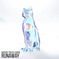 Runaway - Gregory Trejo & 200DB