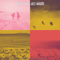 Easy Backdrops for Sunday Brunch - Bossa Nova Jazz Moods
