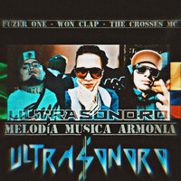 Ultrasonoro - Won Clap & The Crosses Mc & Fuzer One
