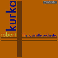 Serenade for Small Orchestra, After Lines By Walt Whitman: III. Song for Occupations - The Louisville Orchestra & Robert Whitney & Robert Kurka & The Lousiville Orchestra