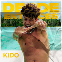 Desde Entonces - Kido