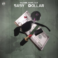 Baby Dollar - BAGARDI & samo & ALIK