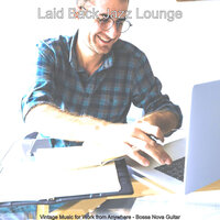 Successful Ambience for Workcations - Laid Back Jazz Lounge