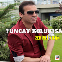 Zehirli Yılan - Tuncay Kolukısa