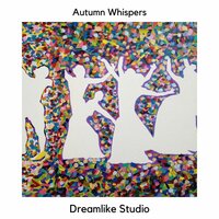 Autumn Whispers - Dreamlike Studio