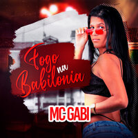 Fogo na Babilônia - MC GABI
