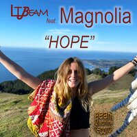 Hope - LTBeam & Eric Kupper & Magnolia