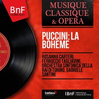 La bohème, Act IV: In un coupé? - Gabriele Santini & Ferruccio Tagliavini & Orchestra Sinfonica della RAI di Torino & Giuseppe Taddei & Джакомо Пуччини