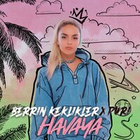 Havaya - Puri & Berrin Keklikler